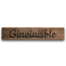 Load image into Gallery viewer, Ginvincible Rustic Wooden Message Plaque
