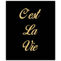 Cest La Vie Gold Foil Plaque